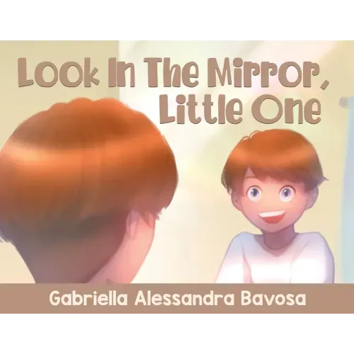 Look In The Mirror, Little One