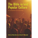 The Bible In/And Popular Culture: A Creative Encounter