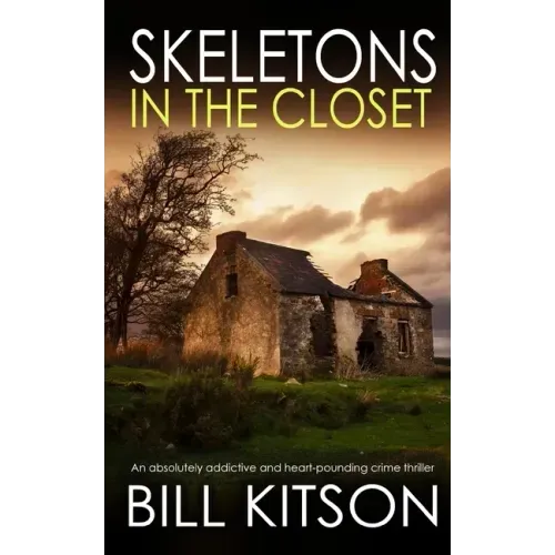SKELETONS IN THE CLOSET an absolutely addictive and heart-pounding crime thriller