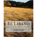 El Libano: Historia de un pueblo originario