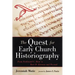 The Quest for Early Church Historiography: From Ferdinand C. Baur to Bart D. Ehrman and Beyond