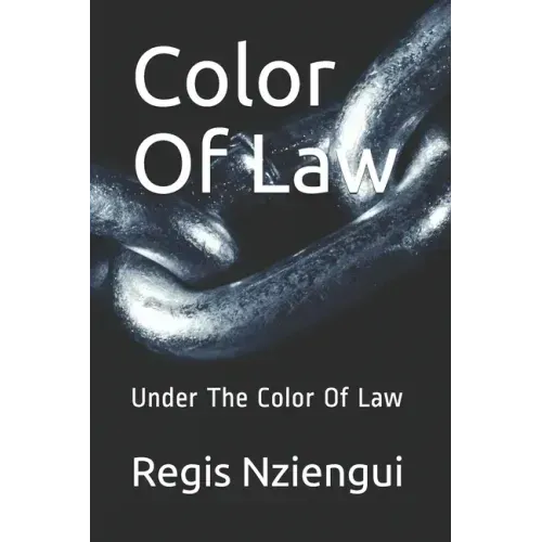 Color Of Law: Under The Color Of Law