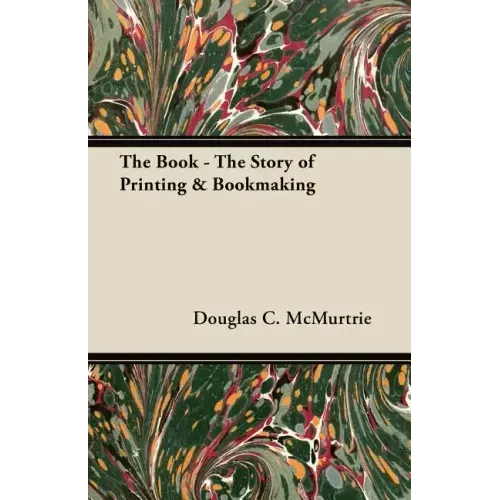 The Book - The Story of Printing & Bookmaking