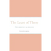 The Least of These: What scripture has to say about poverty