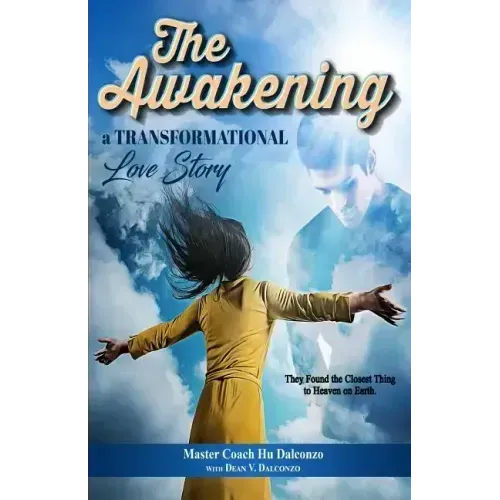 The Awakening: A Transformational Love Story