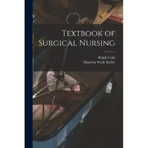 Textbook of Surgical Nursing