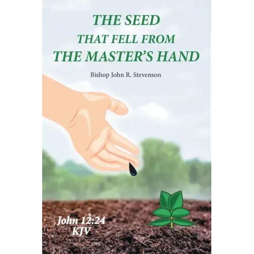 The Seed That Fell from the Master's Hand
