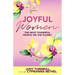Joyful Women: The Most Powerful People on the Planet