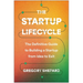 The Startup Lifecycle: The Definitive Guide to Building a Startup from Idea to Exit