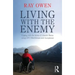 Living with the Enemy: Coping with the Stress of Chronic Illness Using Cbt, Mindfulness and Acceptance