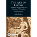 The Art of Living: The Stoics on the Nature and Function of Philosophy