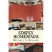 Simply Homemade: Recipes, Household and Beauty Products you make at home!