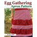 Egg Gathering Apron Pattern: Learn how to sew your own Egg Gathering Apron!