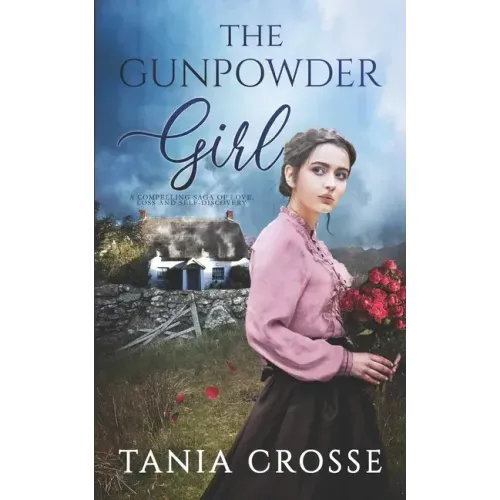 THE GUNPOWDER GIRL a compelling saga of love, loss and self-discovery