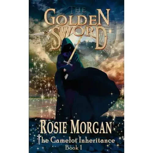 The Golden Sword (The Camelot Inheritance - Book 1)