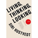 Living, Thinking, Looking