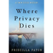 Where Privacy Dies