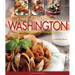 A Taste of Washington: Favorite Recipes from the Evergreen State