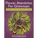 Flower Mandalas For Grownups: Mandala Coloring Books For Adults