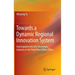 Towards a Dynamic Regional Innovation System: Investigation Into the Electronics Industry in the Pearl River Delta, China