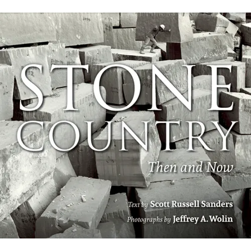 Stone Country: Then and Now