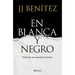 En Blanca Y Negro: Diario de Una Experiencia Extrema / In Blanca and Black: Diary of an Extreme Experience (a Novel)
