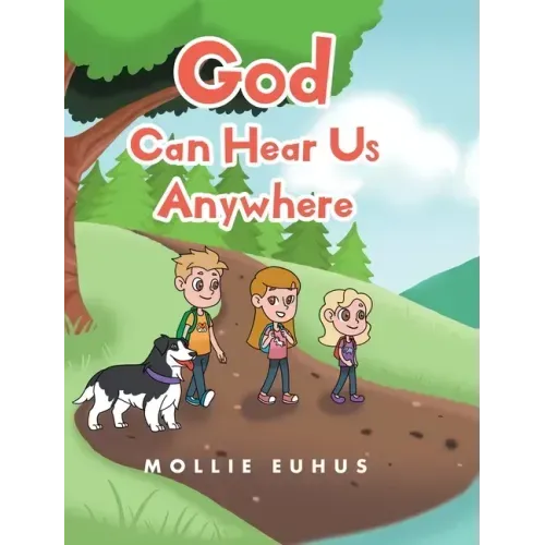 God Can Hear Us Anywhere