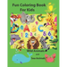 Fun Coloring Book for Kids: An Activity Book for Toddlers and Preschool Kids to Learn the English Alphabet Letters from A to Z, Numbers 1-10, Wild
