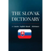 The Slovak Dictionary: A Concise English-Slovak Dictionary