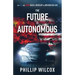 The Future is Autonomous