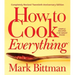 How to Cook Everything--Completely Revised Twentieth Anniversary Edition: Simple Recipes for Great Food