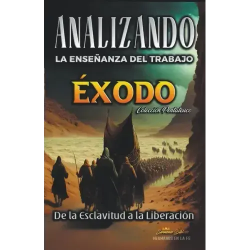 Analizando la Enseñanza del Trabajo en Éxodo: De la Esclavitud a la Liberación