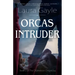 Orcas Intruder