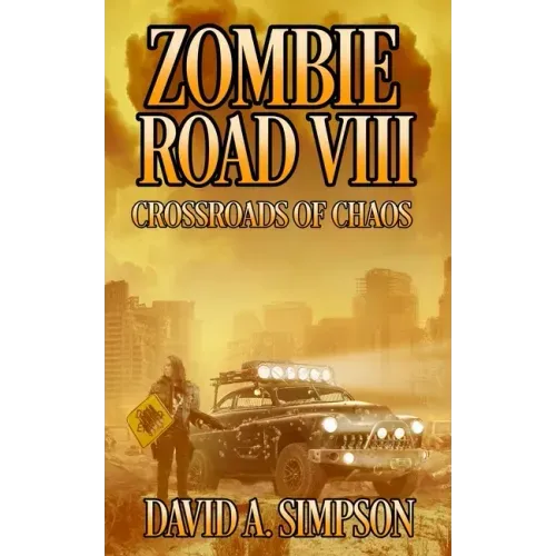 Zombie Road VIII: Crossroads of Chaos