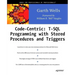 Code Centric: T-SQL Programming with Stored Procedures and Triggers