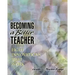 Becoming a Better Teacher: Eight Innovations That Work