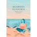 Signposts to Source: My Path to True Love and Alignment