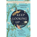 Keep Looking Up: Your Guide to the Powerful Healing of Birdwatching