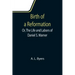 Birth of a Reformation; Or, The Life and Labors of Daniel S. Warner