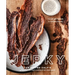 Jerky: The Fatted Calf's Guide to Preserving and Cooking Dried Meaty Goods [A Cookbook]