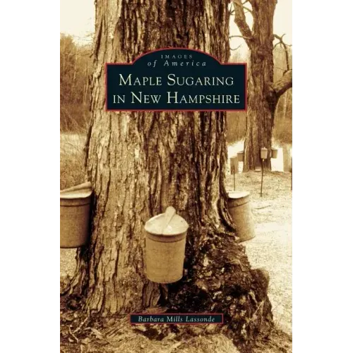 Maple Sugaring in New Hampshire