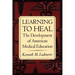 Learning to Heal: The Development of American Medical Education