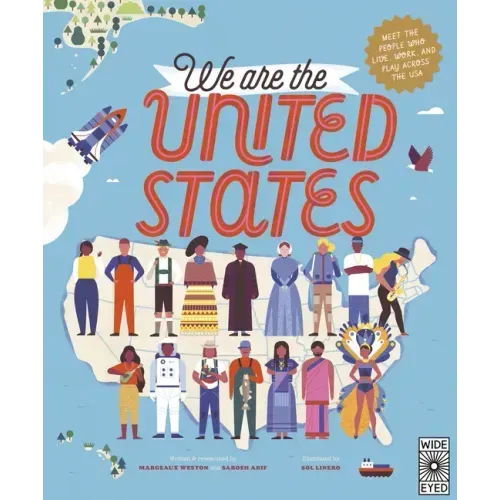 We Are the United States: Meet the People Who Live, Work, and Play Across the USA
