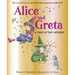 Alice and Greta: A Tale of Two Witches