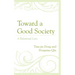 Toward a Good Society: A Relational Lens