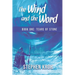 The Wind and the Word: Book One: Tears of Stone