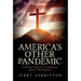 America's Other Pandemic