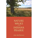 Nature Walks on the Indiana Prairie