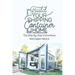 Build Your Shipping Container Home: The Step-By-Step Instructions And Expert Advice