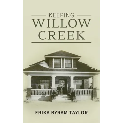 Keeping Willow Creek